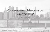 Cómo escoger plataforma de Crowdfunding con 3 preguntas