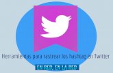 Herramientas gratuitas para rastrear los hashtag en Twitter por Beatriz Agudo.