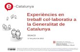 Experi¨ncies en treball collaboratiu a la Generalitat de Catalunya