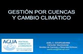 Conferencia Magistral: Manejo de cuencas y el cambio climático - Axel Dourojeanni