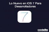 Conoce lo nuevo en iOS7 para desarrolladores