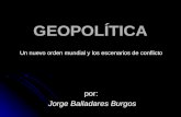 Geopolítica: un nuevo orden mundial y escenarios de conflicto