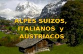Alpes: La vieja Europa enamora.