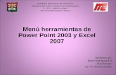 Exposición sobre el Menú Herramientas de Power Point 2003 y Excel 2007 :D