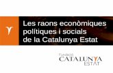 Les raons econ²miques, pol­tiques i socials de la catalunya estat (Fundaci³ Catalunya Estat, juliol 2012)