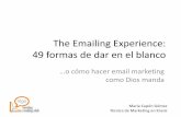 The Emailing Experience: 49 formas de dar en el blanco