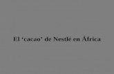 El "cacao" de Nestlé en África