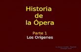 Los Orígenes de la Ópera