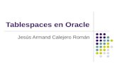 Tablespaces En Oracle