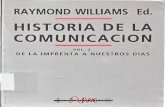 Williams, raymond ed   historia de la comunicación vol 2