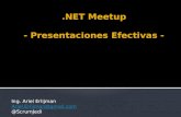 .NET UY Meetup 3 - Presentaciones Efectivas by Ariel Erlijman