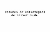 Resumen de Estrategias de Server Push