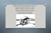 TRANSFERENCIA Y RECEPCIÓN DE PACIENTES EN URGENCIAS