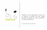 Gestión de la reputación online de la banca a través de las redes sociales durante la crisis española. El caso de Bankia.