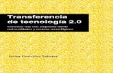 Transferencia  de tecnología 2.0. Conectar hoy con empresas desde universidades y centros tecnológicos