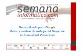F. Gil. Desarrollando para Google. Retos y modelo de trabajo del Grupo de la Comunidad Valenciana. Semanainformatica.com 2014