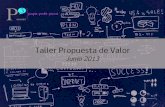 Taller 3 Emprendedores Cenpromype -  Propuesta de Valor