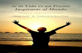 Si Tu Vida es un Poema Inspirarás al Mundo | Diego Arias & Carlos de la Rosa Vidal