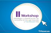 II Workshop Estrategia y planificación de campañas de Google Adwords y Facebook Ads