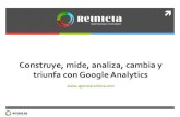 Construye, mide, analiza, cambia... con Google Analytics