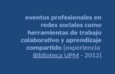 eventos profesionales en redes sociales - experiencia Biblioteca UPM 2012