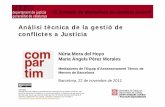 Anàlisi tècnica de la gestió de conflictes a justícia. N.Mora, M.Àngels Pérez