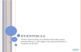 Eventos 2.0 - Difunde tus presentaciones en Redes Sociales