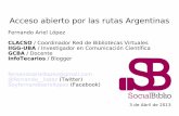 Acceso abierto por las rutas argentinas