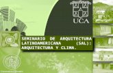 Seminario de Arquitectura Latinoamericana: Arquitectura y Clima.