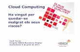 Cloud Computing: Ha vingut per quedar-se malgrat els seus riscos?