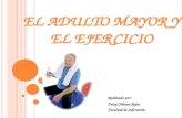 El adulto mayor y el ejercicio