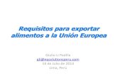 PEDRO ESPINO RECOMIENDA :Exportar alimentos a la union europea