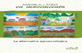 La alternativa agroecológica América Latina en Movimiento, No. 487, julio 2013