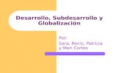 Desarrollo, subdesarrollo y globalizaci³n