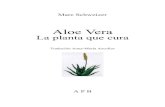 Aloe Vera La Planta Que Cura - Marc Schweizer