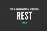 Testing y documentación de servicios REST