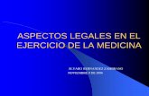 Aspectos Legales en el ejercicio de La Profesión Médica.