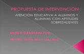 "PROPUESTA DE INTERVENCIÓN : ATENCIÓN EDUCATIVA A ALUMNOS Y ALUMNAS CON APTITUDES SOBRESALIENTES" CAPÍTULO II