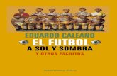 El futbol a sol y sombra - Galeano Eduardo