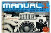 Manual 1 "Dslr y sonido" - Manejo básico de una cámara DSLR y de grabadores digitales de audio