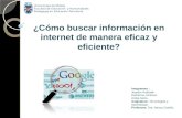 ¿como buscar informaciòn en internet de manera eficaz y eficiente?Tic presentacion arreglada