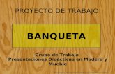 Proyecto banqueta. Presentaciones Didácticas 062922FP001