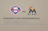 Perspectiva Fotográfica: Marlins vs. Phillies (25 de Septiembre de 2014)