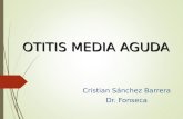 Otitis media Cristian Sanchez Dr.Fonseca