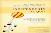 Informe sobre el deute públic de catalunya. independents de qui? #9n2014