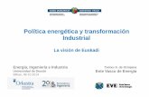 Política energética y transformación industrial txetxu ormijana