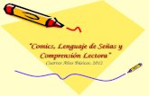Comics, lenguaje de señas y comprensión lectora