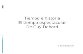 Tiempo e historia y El tiempo espectacular - Guy Debord