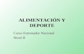 ALIMENTACIÓN Y DEPORTE Curso Entrenador Nacional Nivel II.