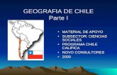 GEOGRAFIA DE CHILE Parte I MATERIAL DE APOYOMATERIAL DE APOYO SUBSECTOR: CIENCIAS SOCIALESSUBSECTOR: CIENCIAS SOCIALES PROGRAMA CHILE CALIFICAPROGRAMA.